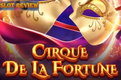 Cirque De La Fortune - обзор слота